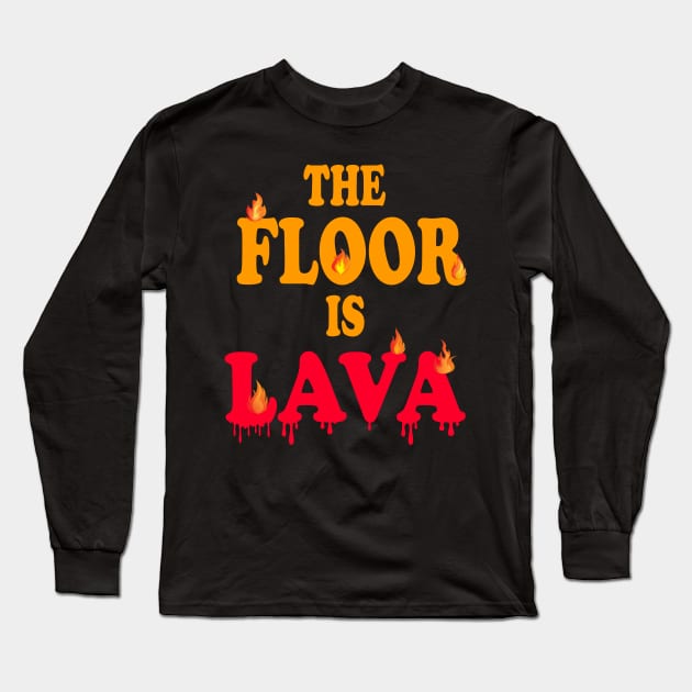 Funny The Floor Is Lava Gift for Parkour Freerunning Love to Jump Science Teacher Gift Long Sleeve T-Shirt by JPDesigns
